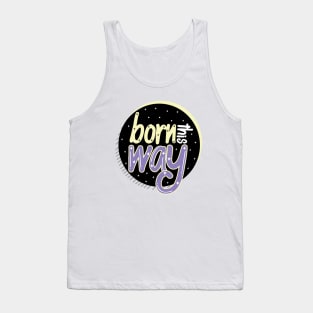 Born This Way Black Tank Top